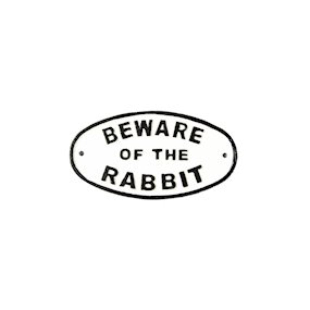 Beware of The Rabbit Humorous Cast Iron Garden Sign Black on White