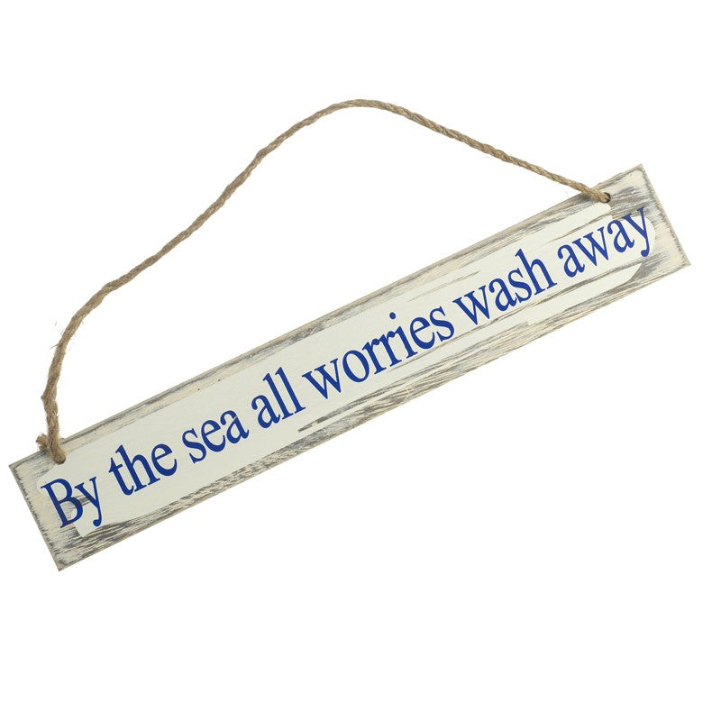 By The Sea All Worries Wash Away - Seaside Feature Sign