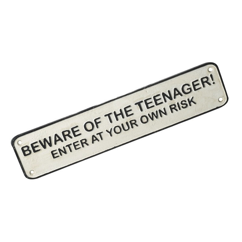 beware of the teenager sign